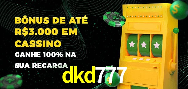 dkd777 melhor bônus de depósito