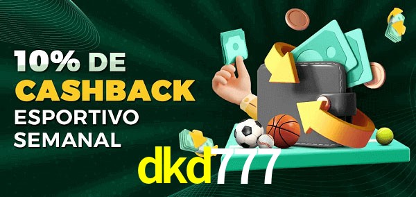 10% de bônus de cashback na dkd777